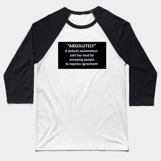 Banned Words Absolutely Baseball T-Shirt